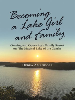cover image of Becoming a Lake Girl and Family
